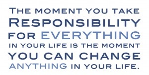 The Moment You Take Responsibility